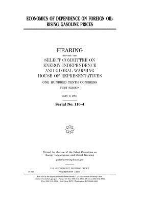 Read online Economics of Dependence on Foreign Oil: Rising Gasoline Prices - U.S. Congress file in ePub