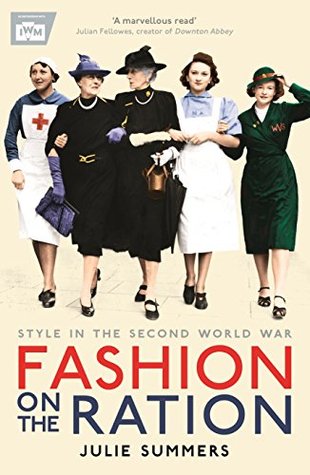 Read online Fashion on the Ration: Style in the Second World War - Julie Summers file in ePub