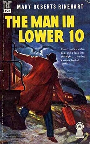 Read The Man in Lower Ten - (ANNOTATED) 100Th Anniversary [Oxford University Press] - Mary Roberts Rinehart | ePub