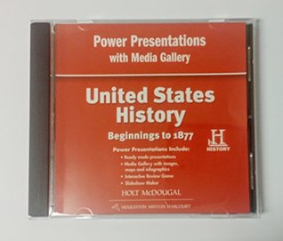 Read United States History: Power Presentations with Media Gallery DVD-ROM Beginnings to 1877 - Holt McDougal file in PDF