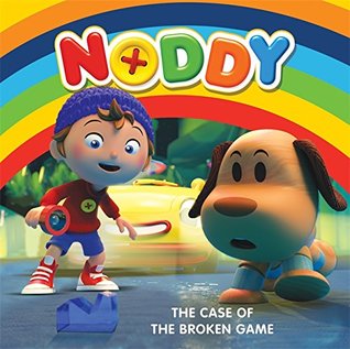 Read online The Case of the Broken Memory Game: Book 1 (Noddy Toyland Detective) - Enid Blyton | PDF