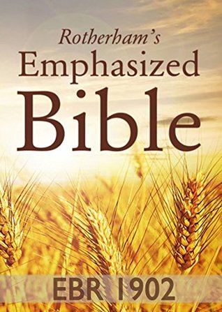 Read EBR, Rotherham's Emphasized Bible 1902 (Annotated): Best for Kindle Reading - Anonymous file in ePub