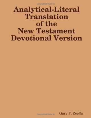 Read online Analytical-Literal Translation: Devotional Version - Gary F. Zeolla file in PDF