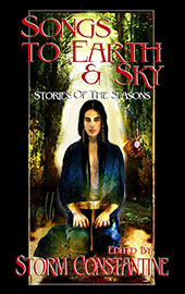 Read online Songs to Earth and Sky: Stories of the Seasons - Storm Constantine | ePub