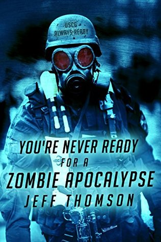 Download You're Never Ready for a Zombie Apocalypse (Guardians of the Apocalypse Book 1) - Jeff Thomson | PDF
