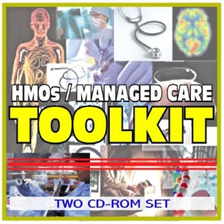 Download HMOs and Managed Care Health Insurance Plans Toolkit - Comprehensive Medical Encyclopedia (Two CD-ROM Set) - U.S. Government | PDF