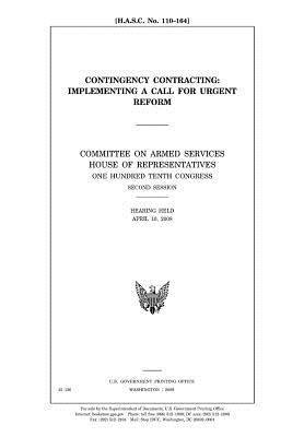 Download Contingency Contracting: Implementing a Call for Urgent Reform - U.S. Congress | PDF