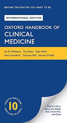 Download Oxford Handbook Of Clinical Medicine 10ed 2017 - Tim raine , Kate Wiles , Anna Goodhart , Catriona hall Ian B. Wilkinson | PDF
