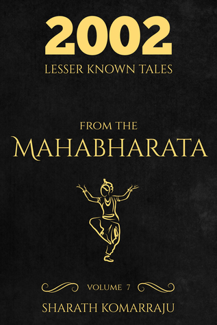 Read online 2002 Lesser Known Tales From The Mahabharata: Volume 7 - Sharath Komarraju file in ePub
