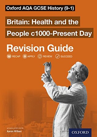 Read online AQA GCSE History: Health 1000-Present Revision Guide (9-1) Kindle Edition (Oxford AQA GCSE History) - Aaron Wilkes file in ePub