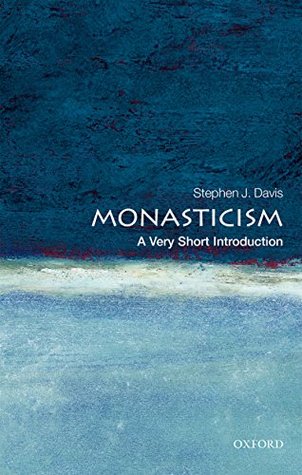 Read Monasticism: A Very Short Introduction (Very Short Introductions) - Stephen J. Davis file in PDF