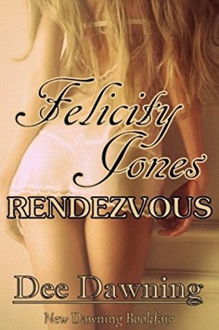 Download Felicity Jones - Rendezvous (menage / interracial) (Jones Sisters Book 2) - Dee Dawning file in PDF