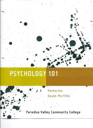 Download Psychology 101: Custom Edition for Paradise Valley Community College [Loose-leaf - Binder Copy] - Pastorino Doyle-Portillo file in PDF