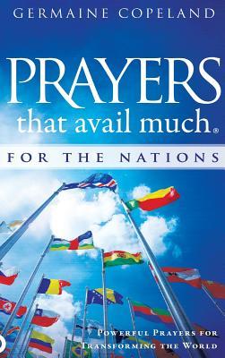 Read Prayers That Avail Much for the Nations: Powerful Prayers for Transforming the World - Germaine Copeland file in PDF