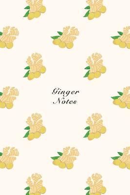 Download Ginger Notes: 6x9 Notebook Watercolor Texture Design Vegetable Food Ingredient Pattern Cover. 108 Blank Lined Pages Matte Softcover Note Book Journal - NOT A BOOK file in ePub