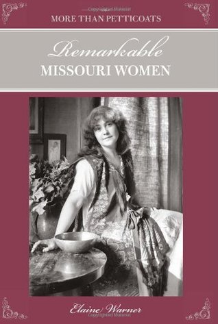 Download More Than Petticoats: Remarkable Missouri Women - Elaine Warner file in ePub