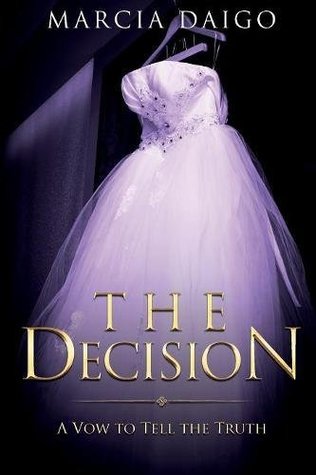 Download The Decision: A Vow to Tell the Truth (The Mental Gymnastics) - Marcia Daigo file in ePub