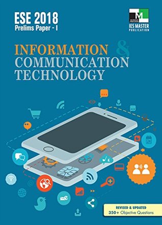 Read online ESE 2018 Prelims Paper 1 - Information and Communication Technology - IES Master file in PDF