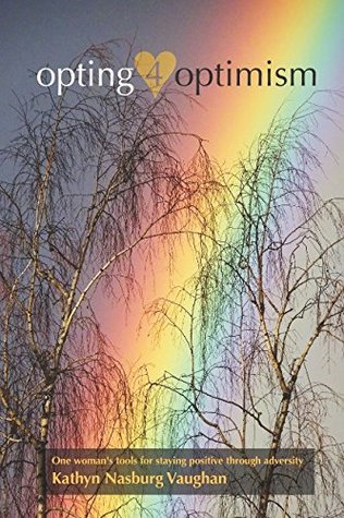 Download Opting4Optimism: There's always a silver lining - kathyn vaughan file in PDF