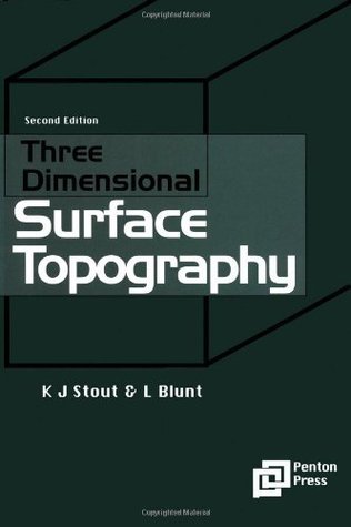 Read Three Dimensional Surface Topography (Ultra Precision Technology Series) - Ken J Stout file in PDF