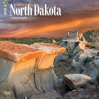 Read online North Dakota, Wild & Scenic 2018 12 x 12 Inch Monthly Square Wall Calendar, USA United States of America Midwest State Nature (English, French and Spanish Edition) - NOT A BOOK file in ePub