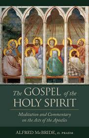 Download The Gospel of the Holy Spirit: A Commentary on the Acts of the Apostles - Alfred McBride | PDF