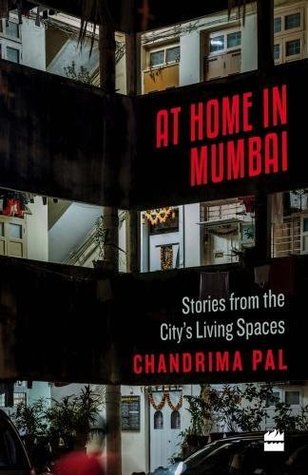 Read online At Home in Mumbai: Stories from the City's Living Spaces - Chandrima Pal file in ePub