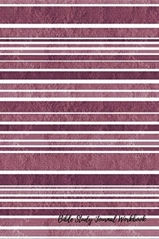 Read online Bible Study Journal Workbook: Bible Reading Log - NOT A BOOK file in PDF