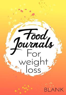 Read online Food Journals for Weight Loss Blank: 90 Days Food & Exercise Journal Weight Loss Diary Diet & Fitness Tracker - NOT A BOOK | ePub