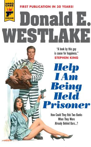 Read online Help I Am Being Held Prisoner (Hard Case Crime) - Donald E. Westlake file in ePub
