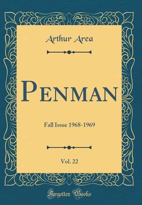 Read online Penman, Vol. 22: Fall Issue 1968-1969 (Classic Reprint) - Arthur Area file in PDF