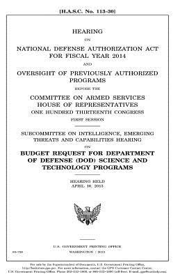 Download Hearing on National Defense Authorization ACT for Fiscal Year 2014 and Oversight of Previously Authorized Programs Before the Committee on Armed Services, House of Representatives, One Hundred Thirteenth Congress, First Session, Subcommittee on Intelligen - U.S. Congress | ePub