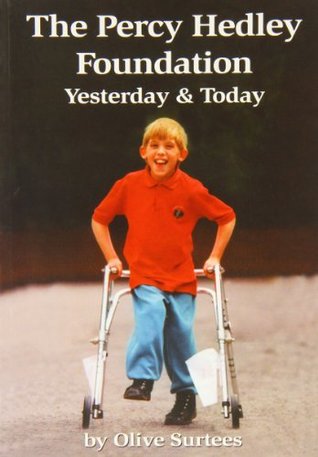 Read The Percy Hedley Foundation - Yesterday & Today - Olive Surtees | ePub