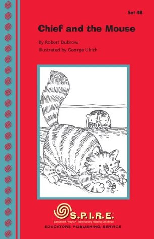 Download S.P.I.R.E. Decodable Readers, Set 4B: Chief and the Mouse (SPIRE) - Robert Dubrow file in PDF