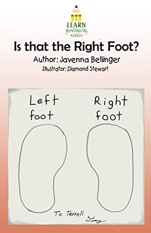 Download Is this the Right Foot? (Learn Something Book 1) - Javenna Bellinger | ePub