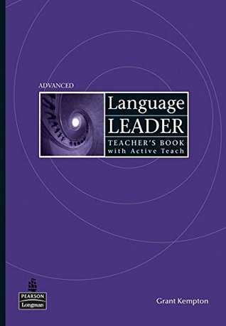 Read online Language Leader Advanced Teacher's Book/ and Active Teach Pack - Grant Kempton file in ePub