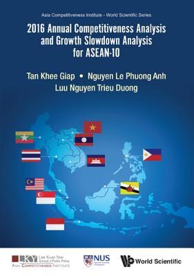 Read online 2016 Annual Competitiveness Analysis and Growth Slowdown Analysis for Asean-10 - Istvan T Horvath file in PDF