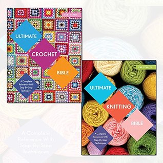 Download Ultimate Crochet Bible and Knitting Bible 2 Books Bundle Collection with Gift Journal - A Complete Reference with Step-by-Step Techniques - Jane Crowfoot | ePub