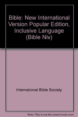 Read Bible: New International Version Popular Edition, Inclusive Language - International Bible Society | PDF