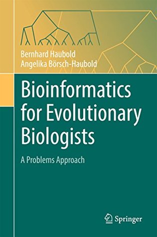 Read Bioinformatics for Evolutionary Biologists: A Problems Approach - Bernhard Haubold file in ePub