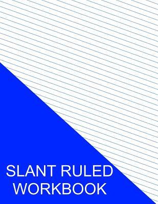 Download Slant Ruled Workbook: Blue Lines Narrow Ruled Left Handed Low Angle - S. Smith file in PDF