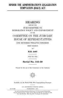 Read Hinder the Administration's Legalization Temptation (Halt) ACT - U.S. Congress | ePub