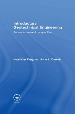 Read Introductory Geotechnical Engineering: An Environmental Perspective - Hsai-Yang Fang file in ePub
