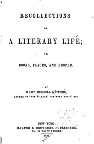 Download Recollections of a Literary Life, Or, Books, Places and People - Mary Russell Mitford file in ePub