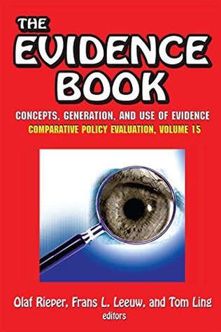 Read The Evidence Book: 15 (Comparative Policy Evaluation) - Frans L. Leeuw | ePub