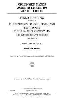 Download Stem Education in Action: Communities Preparing for Jobs of the Future - U.S. Congress | PDF
