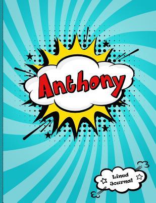Read Anthony: Personalized Journal for Boys, Collection of Names/Initials Journals, XL 8.5x11 Lined Journal for Boys, Comic Book Design - NOT A BOOK | PDF