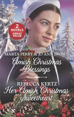 Download Amish Christmas Blessings and Her Amish Christmas Sweetheart: An Anthology - Marta Perry file in ePub
