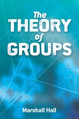 Read The Theory of Groups (Dover Books on Mathematics) - Marshall Hall | ePub