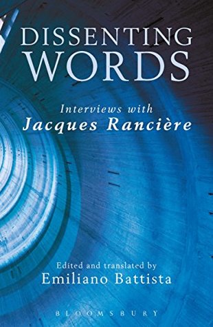 Read online Dissenting Words: Interviews with Jacques Rancière - Jacques Rancière | ePub
